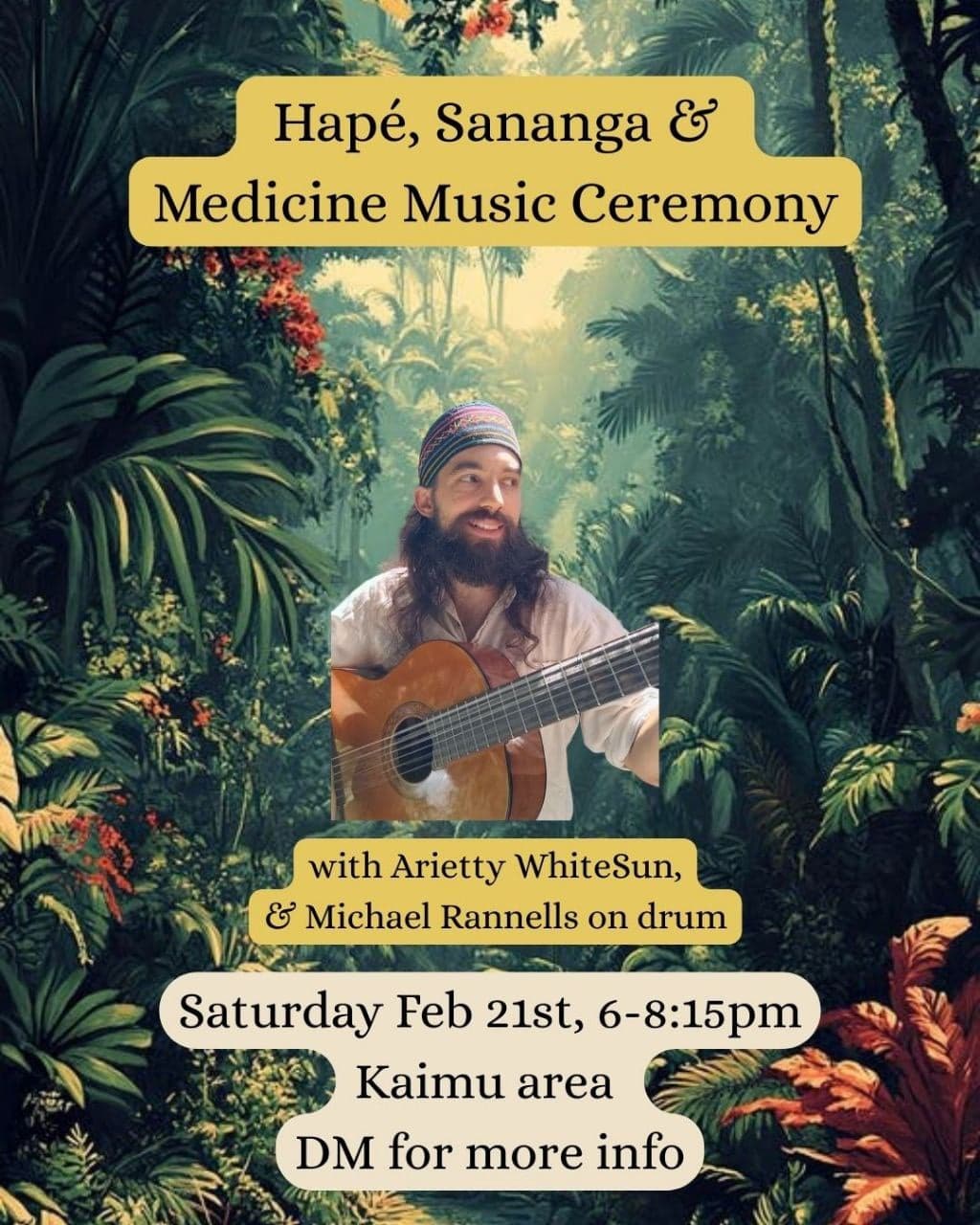 Hapé, Sananga & Medicine Music Ceremony