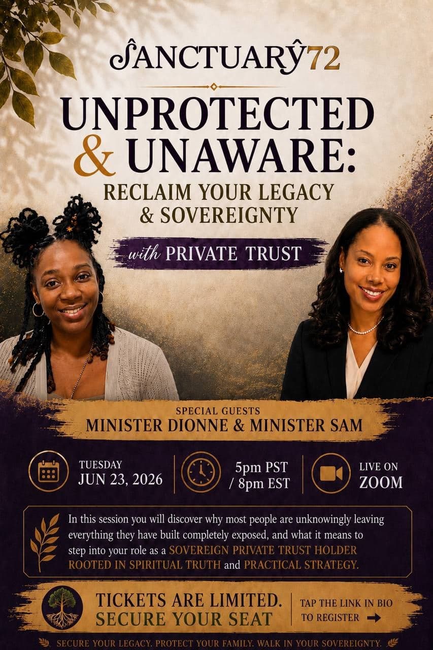 Unprotected & Unaware: Reclaim Your Legacy & Sovereignty with Private Trust (June Workshop)