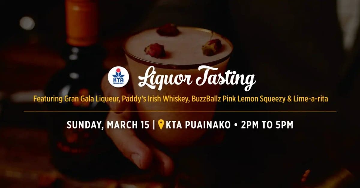 🍀 Lucky Sips Liquor Tasting! 🍀 at KTA Puainako